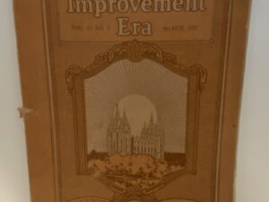 Improvement Era Vol. 25 No. 5 March 1922