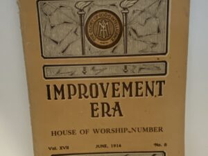 Improvement Era Vol. XVII No. 8 June 1914