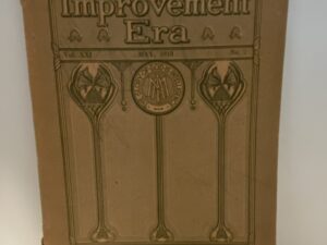Improvement Era Vol. XXI No. 7 May, 1918