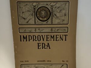 Improvement Era Vol. XVII No. 10 August 1914