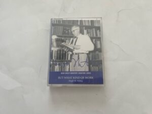 Hugh Nibley Audiotape Signature Series: But what Kind of Work- Hugh W. Nibley