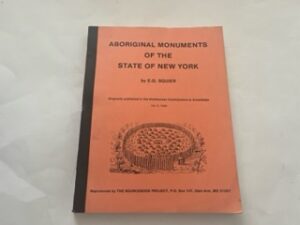 Reprint of 1849 Edition- Aboriginal Monumetns of the State of New York- E.G Squier