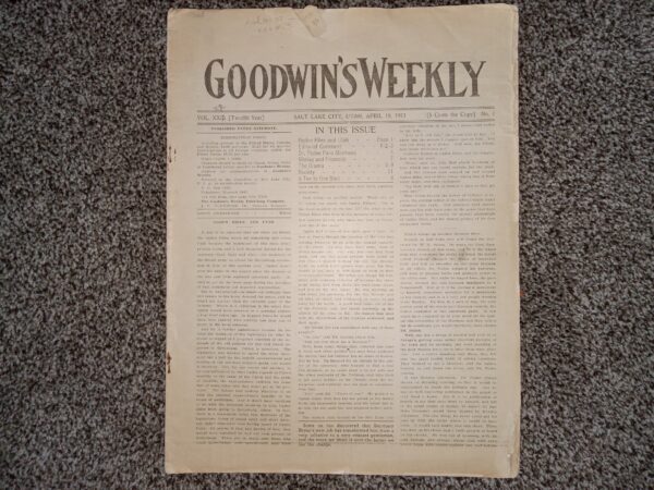 Goodwin’s Weekly: Vol. 22 [Twelfth Year], No. 1, Salt Lake City, Utah, April 19, 1913 (Newspaper) (1913)