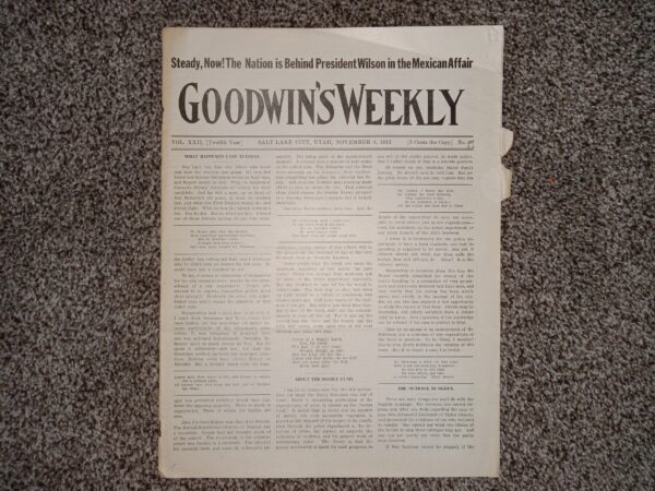 Goodwin’s Weekly: Vol. 22 [Twelfth Year], No. 30, Salt Lake City, Utah, November 8, 1913 (Newspaper) (1913)