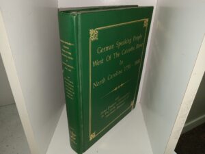 German Speaking People West Of The Catawba River In North Carolina 1750 – 1800 (1994) ~ Compiled and Edited by LorenaShell Eaker (Mrs. Odis C.)