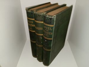 3 Anthologies of the Works of William M. Thackeray: Irish Sketch Book Etc. / Burlesques / Lovel the Widower, Etc.