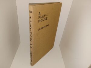 A Play House (1921?) ~ by Alfred Lambourne