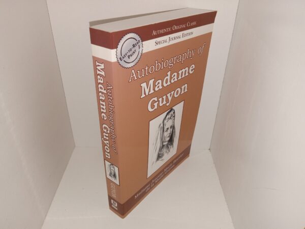 Autobiography of Madame Guyon (Special Journal Edition) (2007) ~ by Madame Jeanne-Marie Bouvier de la Motte-Guyon