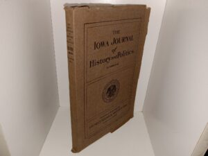 The Iowa Journal of History and Politics: Vol. 18, No. 4 (Uncut) (1920)