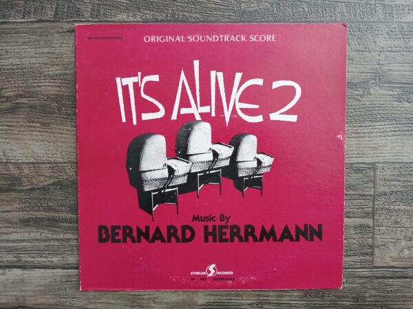 It’s Alive 2: Original Soundtrack Score (1 Vinyl Record) (1978) ~ Music by Bernard Herrman