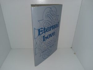 Eternal Love (1973) ~ by Boyd K. Packer