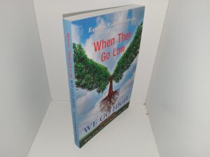 When They Go Low WE Go High (2nd Edition) (2018) ~ by Evelyn Roberts Brooks