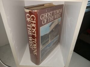 Ghost Towns of the West (1971) ~ by Lambert Florin