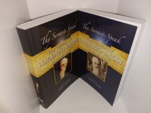 Thy Servants Speak: The Words of Lorenzo Snow 2 Vol. Set (2012) ~ by Eliza R. Snow