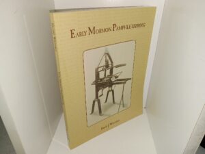 Early Mormon Pamphleteering (2003) ~ by David J. Whittaker