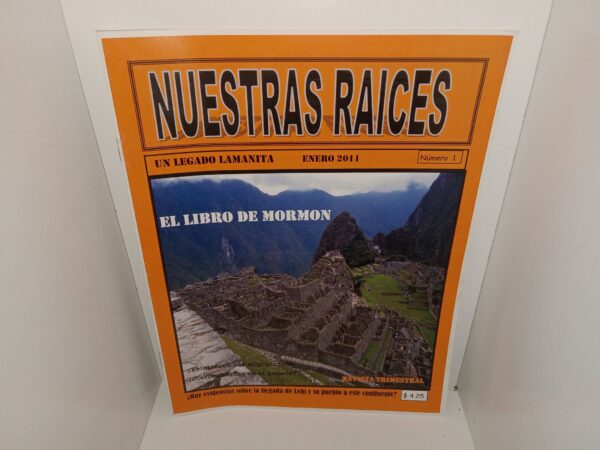 Nuestras Raices: Un Legado Lamanita: No. 1, Enero 2011 (Spanish: Our Roots: A Lamanite Legacy: No. 1, January 2011) (2011)
