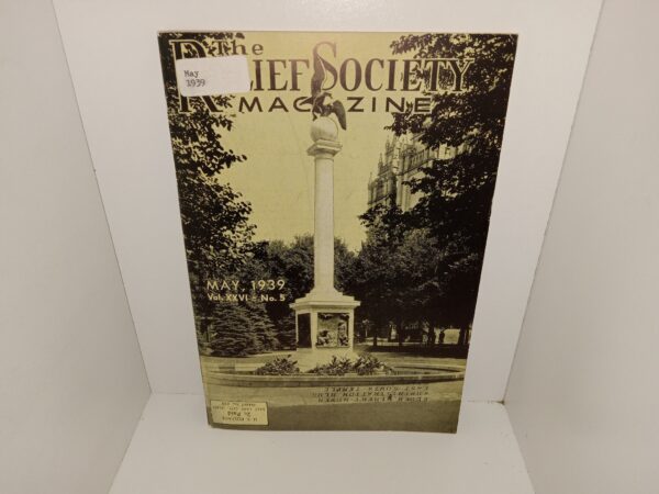 The Relief Society Magazine: Vol. 26, No. 5, May, 1939 (Mailed to Apostle Elder Albert Bowen!) (1939)
