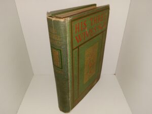 His Three Wives (1900) ~ by Mrs. Jeannette H. Walworth
