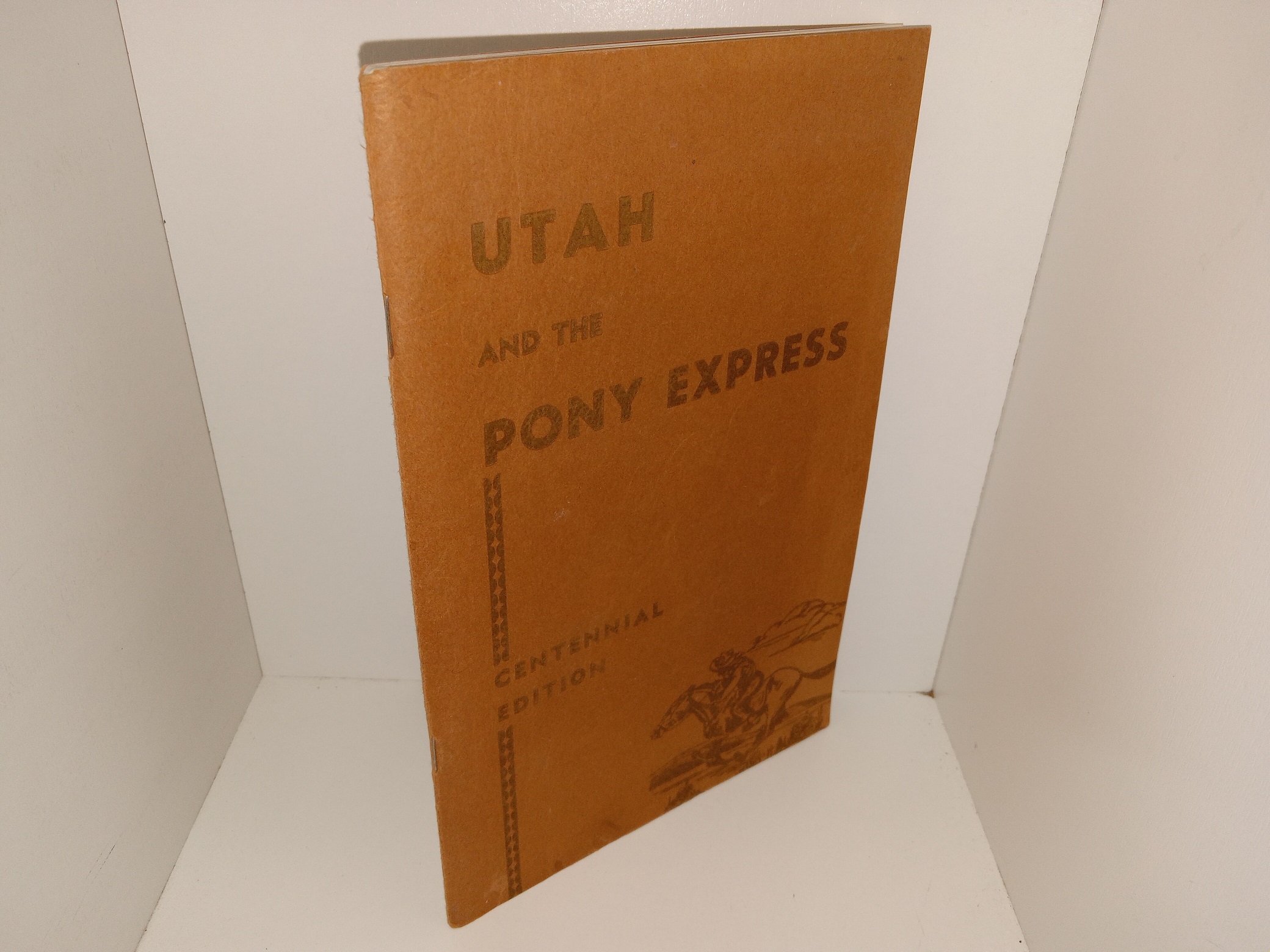 Utah and the Pony Express (Centennial Edition) (Signed) (1960) ~ by Kate B. Carter
