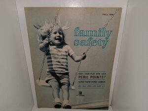 Family Safety: Vol. 26, No. 3, Fall 1967 (Magazine) (1967)