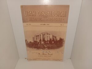 Utah Genealogical and Historical Magazine: Vol. 30, No. 4, October, 1939 (1939)