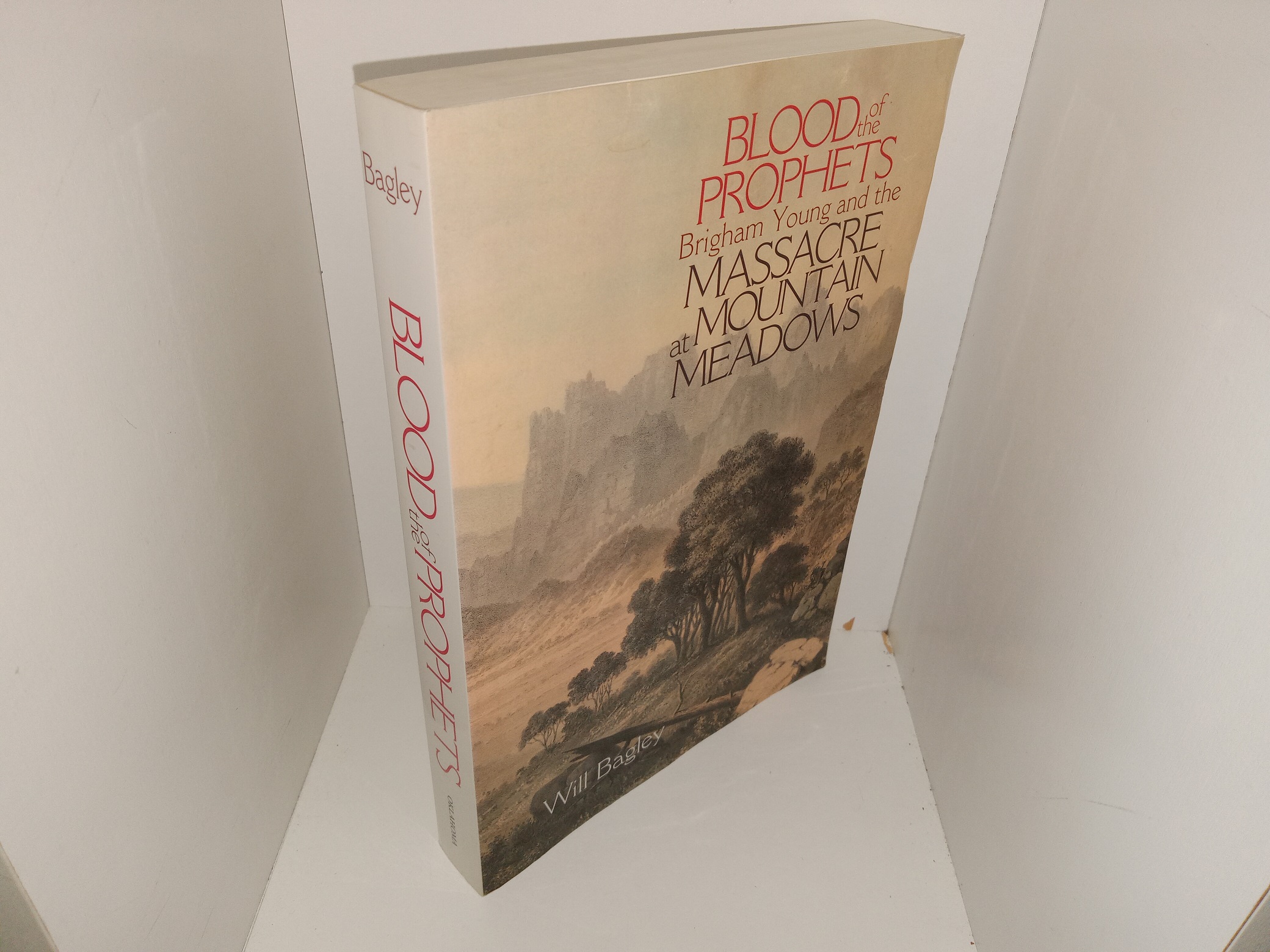 Blood of the Prophets: Brigham Young and the Massacre at Moutain Meadows (2004) ~ by Will Bagley