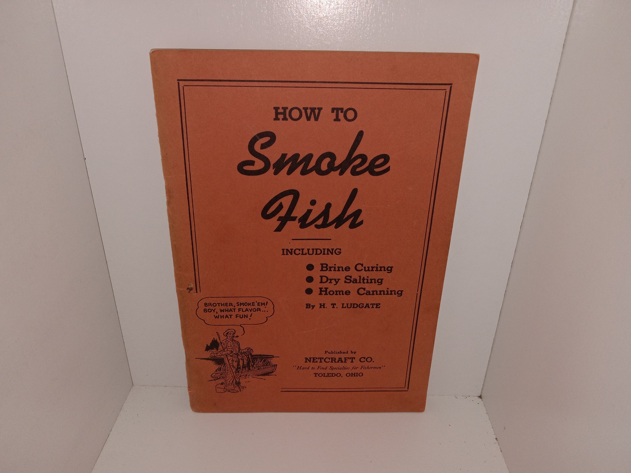 How to Smoke Fish: Including Brine Curing, Dry Salting, and Home Canning (1945) ~ by H. T. Ludgate