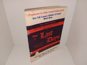 Scriptural and Secular Prophecies Pertaining to The Last Days (11th Edition, 3rd Printing) (1970) ~ by Robert W. X. Smith