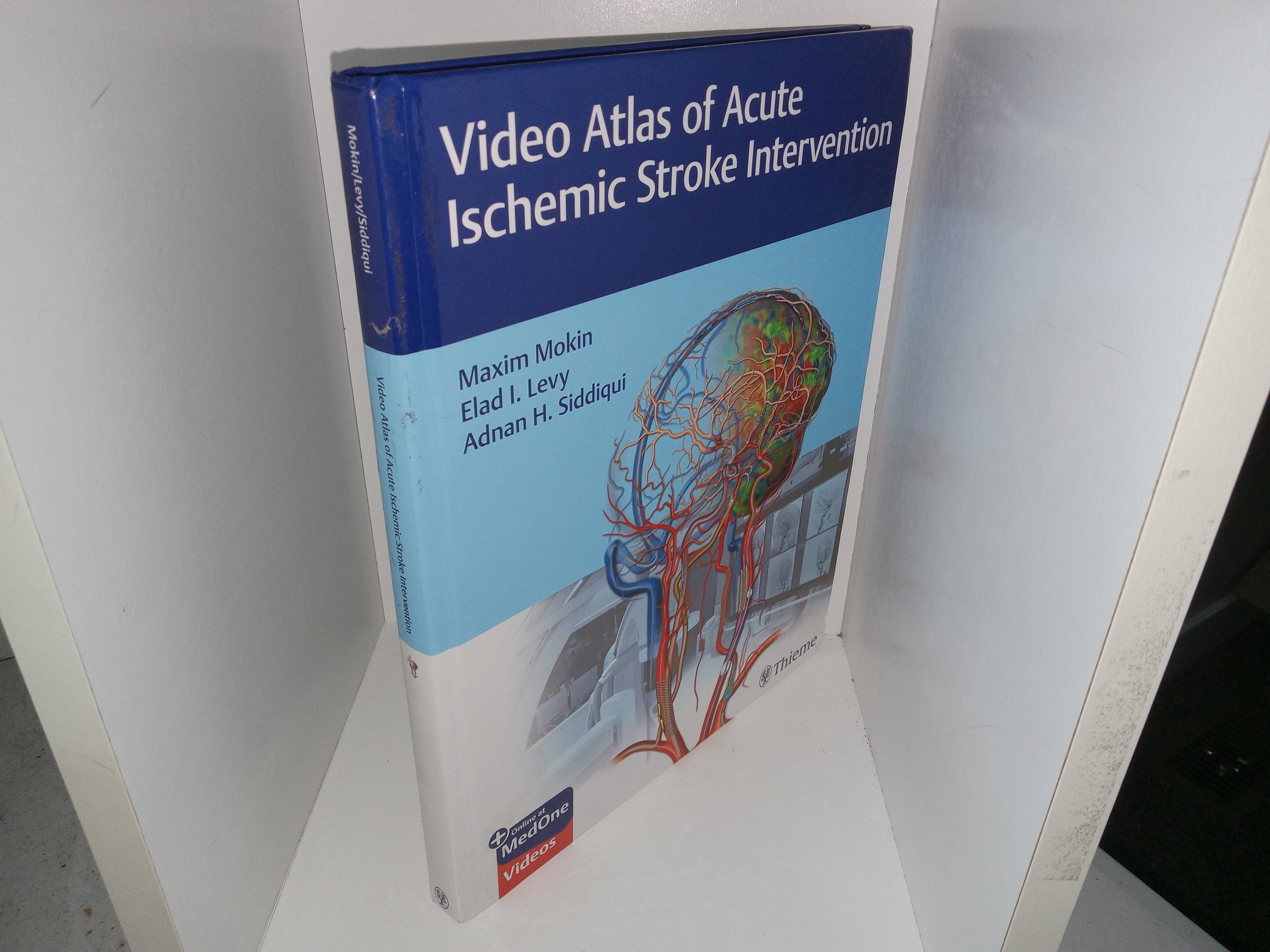 Video Atlas of Acute Ischemic Strok Intervention (2022) ~ by Maxim Mokin, Elad I. Levy, and Adnan H. Siddiqui
