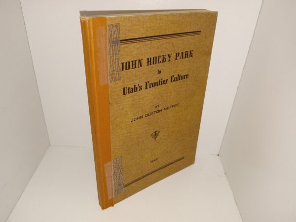 John Rocky Park in Utah's Frontier Culture (1947) ~ by John Clifton Moffitt