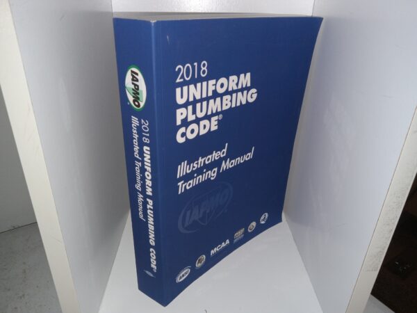 2018 Uniform Plumbing Code: Illustrated Training Manual (2018)