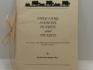 They Sane, Danced, Played, and Prayed (1987) by Shirlee Hurst Shields, PH. D