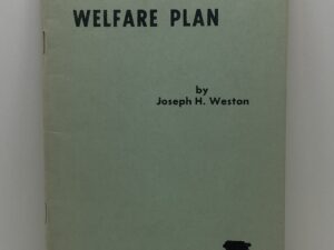 The Mormon Welfare Plan (1961) ~ by Joseph H. Weston – Author SIgned