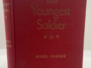 The Youngest Soldier (1953) ~ by Mabel Harmer