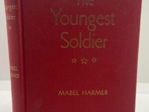 The Youngest Soldier (1953) ~ by Mabel Harmer