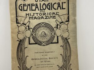 The Utah Genealogical and Historical Magazine ~ Vol. IV, No. 3 – July, 1913