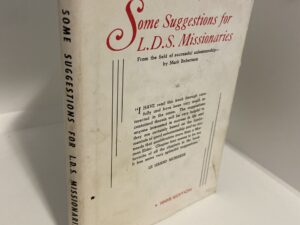 Some Suggestions for L.D.S. Missionaries (1965 Edition) Le Grand richards