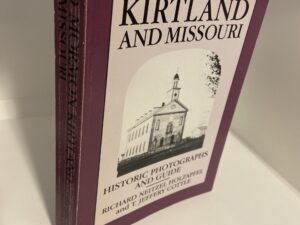 Old Mormon Kirtland and Missouri (1991) by Richard Neitzel Holzapfel and T. Jeffery Cottle