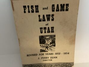 Fish and Game Laws of Utah (Revised for 1953-1954) Rare