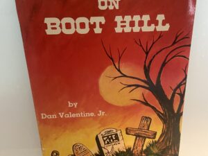 They Sleep on Boot Hill (1976) by: Dan Valentine, Jr.