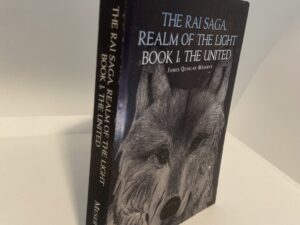 The Rai Saga, Realm of the Light Book 1: The United