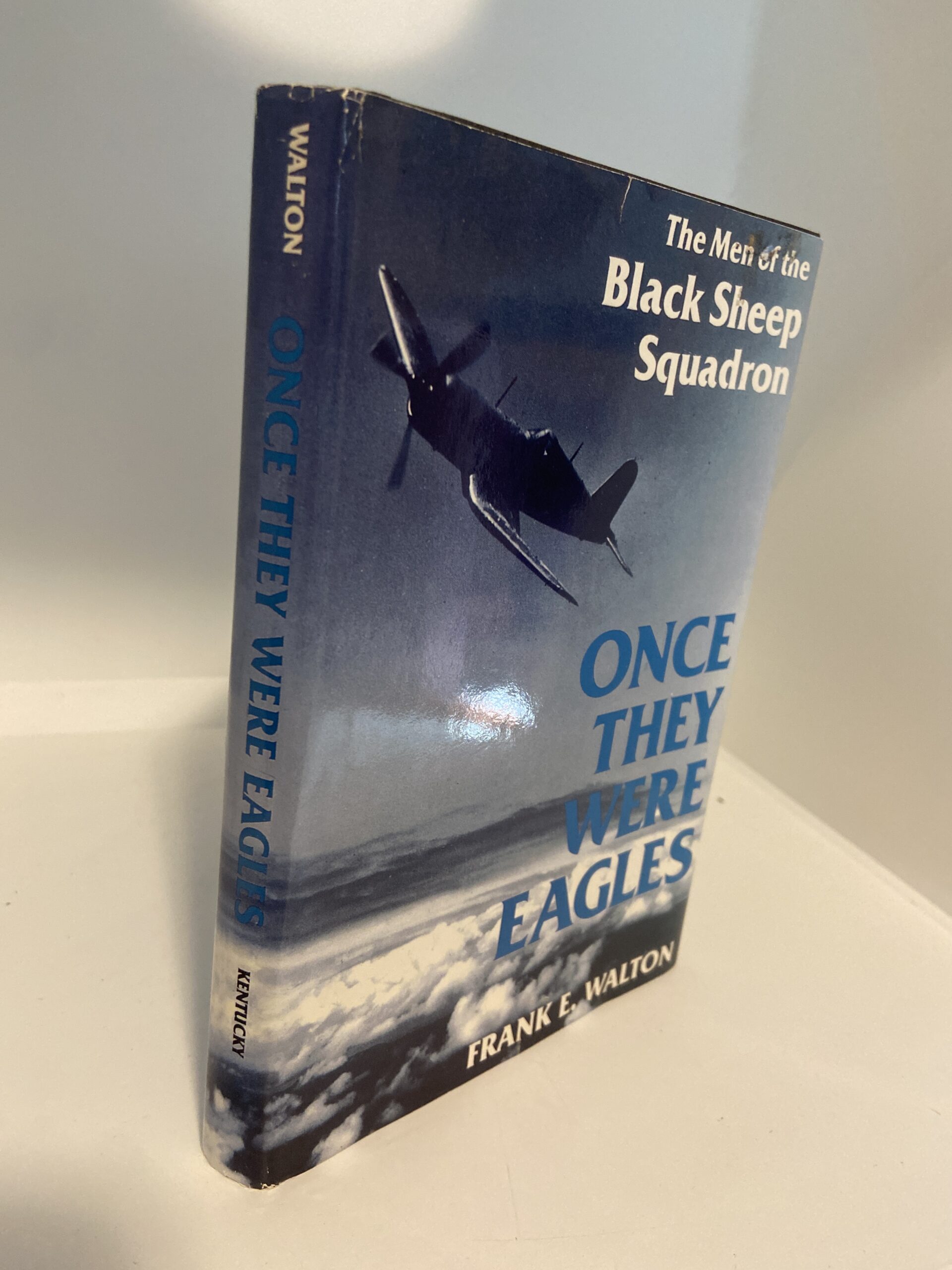 Once They Were Eagles (1986) By Frank E. Walton