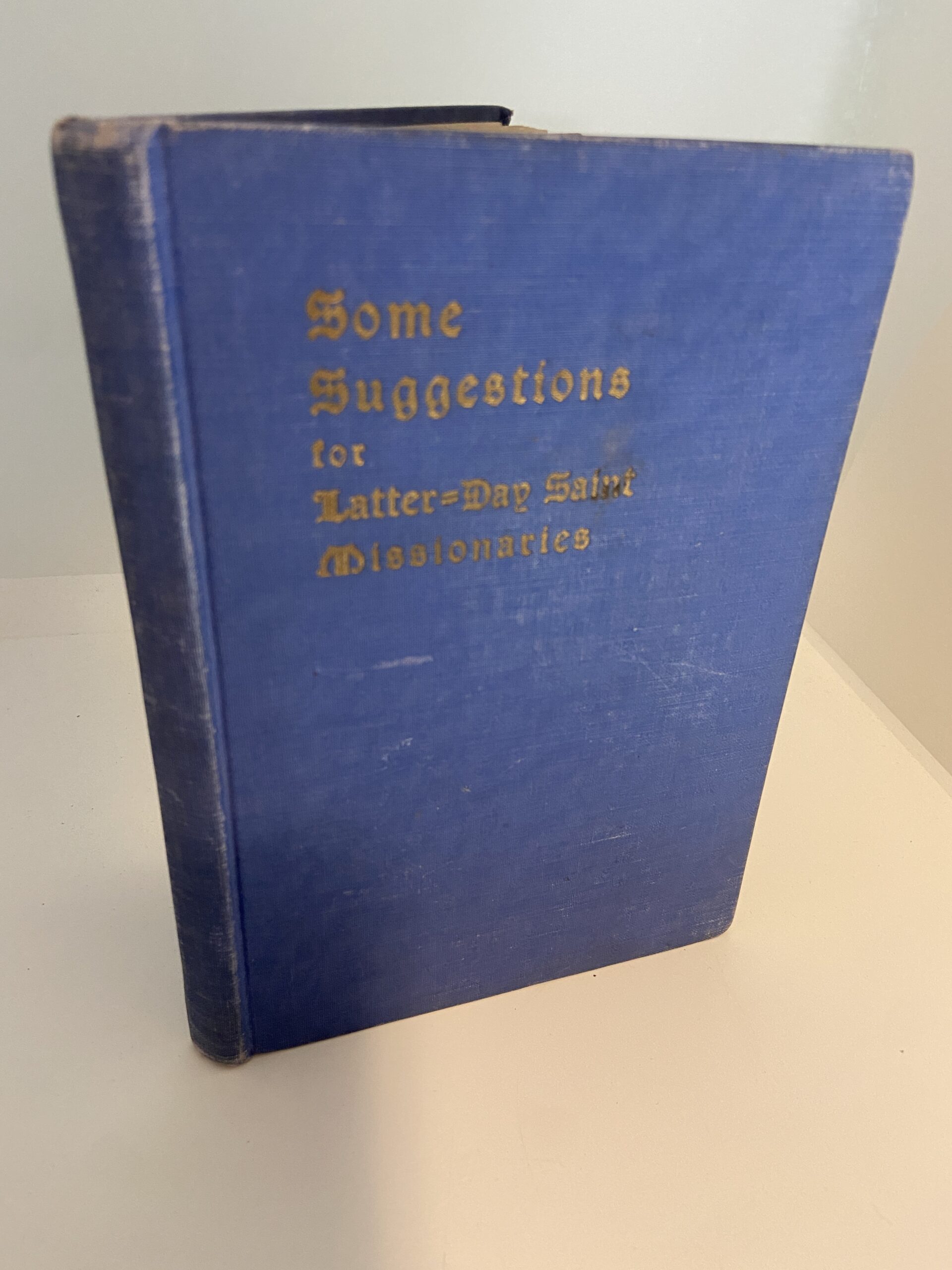 Some Suggestions for Latter-Day Saint Missionaries (1936)
