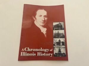 1999- A Chronology of Illinois History- James A. Petterchak
