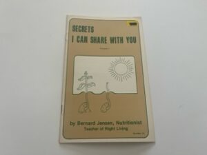 1976-Secrets I Can Share With You Volume 1- Bernard Jensen