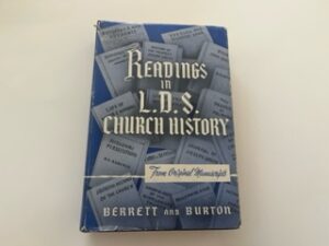 1953-Readings in L.D.S. Church History Volume I- William E. Berrett and Alma P. Burton