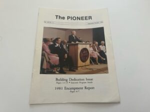 1981-The Pioneer: Building Dedication Issues Vol. 28 No. 5 September-October 1981