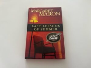2003-Last Lessons of Summer- Margaret Maron- Signed by the Author!