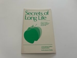 1983-Secrets of Long Life-Morton Walker
