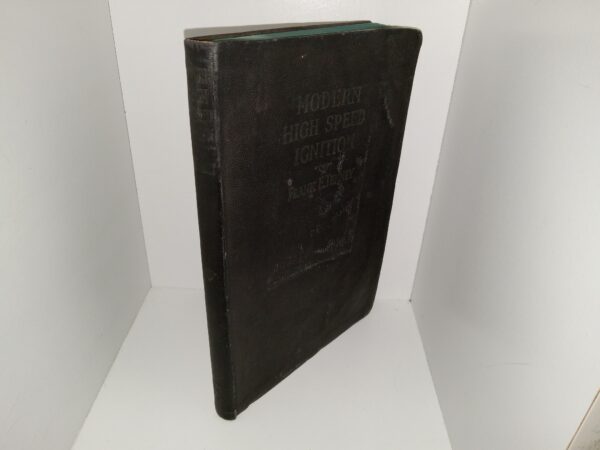 Modern High Speed Ignition (1930) ~ by Frank F. Tenney